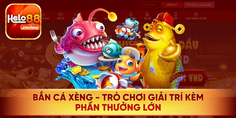 Bắn Cá Xèng