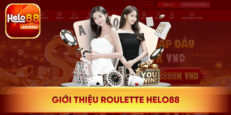 Sơ lược Roulette Helo88