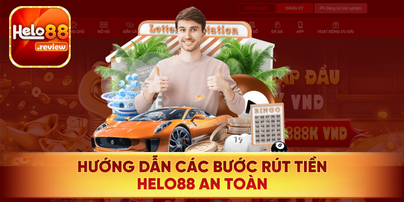 Chi tiết các bước thực hiện nhận thưởng tại nhà cái Helo88