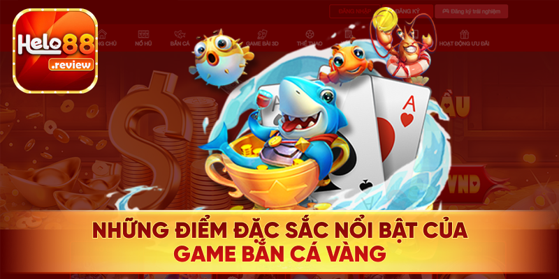 Điểm đặc sắc mà game mang lại